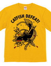 CATFISH DEFEAT!