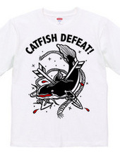 CATFISH DEFEAT!