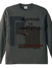 doorknob is ranblefish