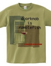 doorknob is ranblefish