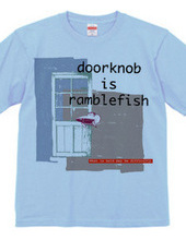 doorknob is ranblefish