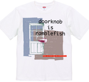 doorknob is ranblefish