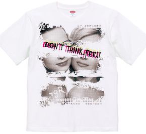 79R - Don t think. Feel!! ~Ver,2