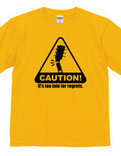 caution!