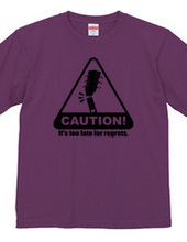 caution!