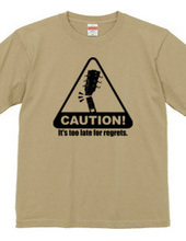 caution!