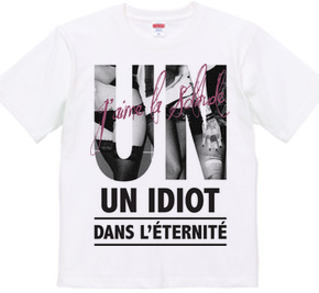 Un Idiot Dans L èternitè