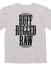 Ruff Rugged Raw
