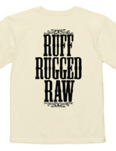 Ruff Rugged Raw