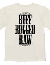 Ruff Rugged Raw