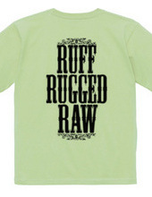 Ruff Rugged Raw