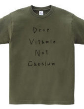 Drop vitamin, not caesium