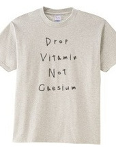 Drop vitamin, not caesium