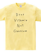 Drop vitamin, not caesium