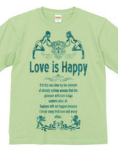 Love is happiness