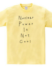 Nuclear Power Is Not Cool