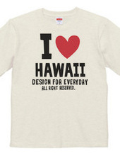 I LOVE HAWAII