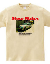 Slow Rider