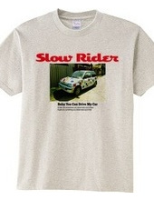 Slow Rider