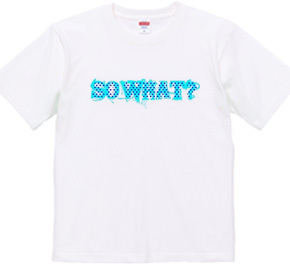 SO WHAT? blue ver.