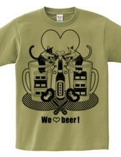 「We love beer!」モノクロ
