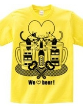 「We love beer!」モノクロ