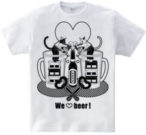 「We love beer!」モノクロ