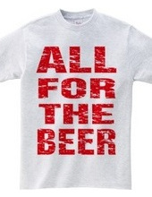 ALL FOR THE BEER_RED