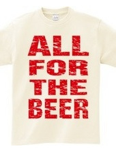 ALL FOR THE BEER_RED