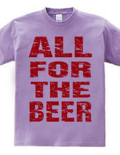 ALL FOR THE BEER_RED