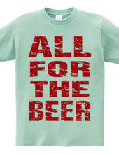 ALL FOR THE BEER_RED