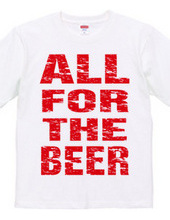 ALL FOR THE BEER_RED