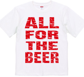 ALL FOR THE BEER_RED