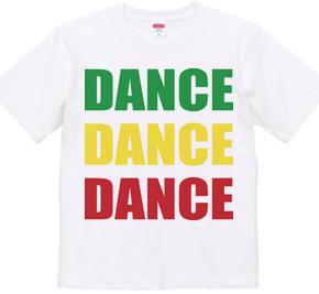 DANCE DANCE DANCE (rasta)