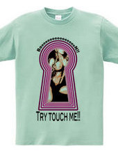 Try touch me!