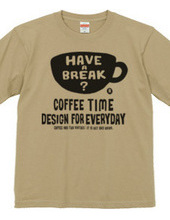 coffee time-～have a break?～