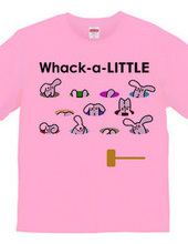 Whack-a-LITTLE