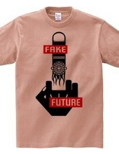 FFF (FAKE FUTURE FUCK ' N)