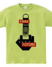 FFF (FUCK N FAKE FUTURE)