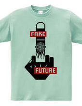 FFF (FUCK N FAKE FUTURE)