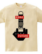 FFF (FAKE FUTURE FUCK ' N)