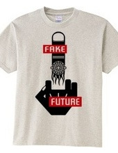 FFF (FAKE FUTURE FUCK ' N)