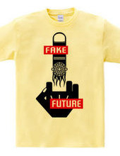 FFF (FAKE FUTURE FUCK ' N)