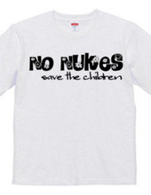 NO NUKES -save the children-