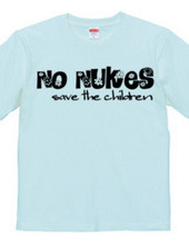 NO NUKES -save the children-