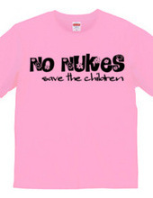 NO NUKES -save the children-