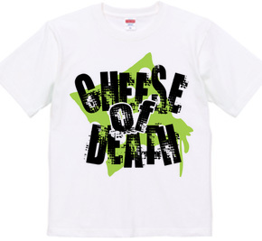 CHEESE OF DEATH