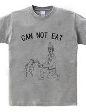 can not eat