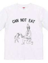 can not eat