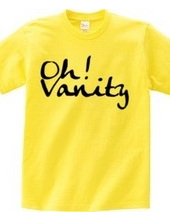 Oh! Vanity